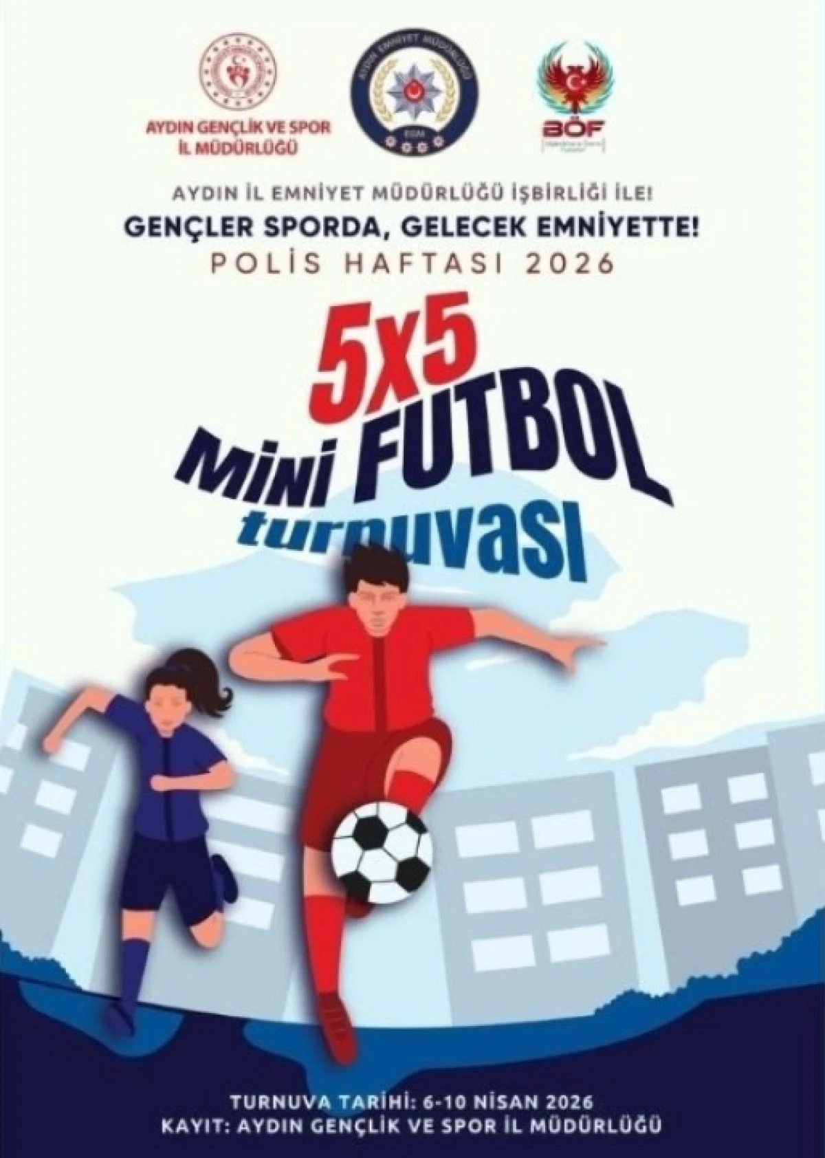 Aydın&rsquo;da Polis Haftası&rsquo;na &ouml;zel mini futbol turnuvası